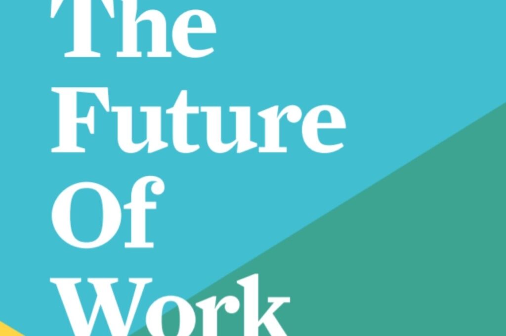 THE FUTURE OF WORK (CO-AUTOR), Impact Hub Madrid, (2018)